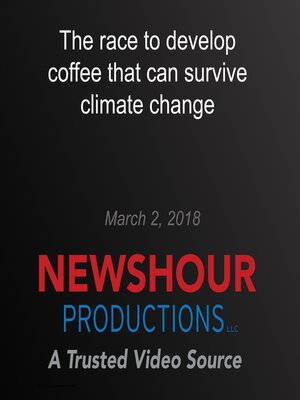 cover image of The race to develop coffee that can survive climate change
